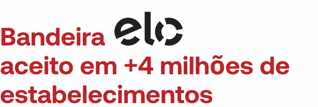 Bandeira Elo aceito em +4 milhões de estabelecimentos
